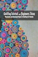 Quilling Tutorial and Beginners Ideas
