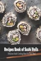 Recipes Book of Sushi Rolls