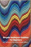Bargello Needlepoint Guideline For Beginners