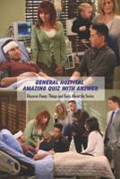 General Hospital Amazing Quiz With Answer