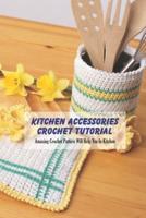 Kitchen Accessories Crochet Tutorial