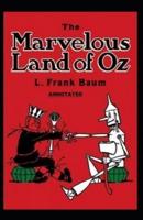 The Marvelous Land of Oz Annotated