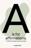 A Is for Affirmations