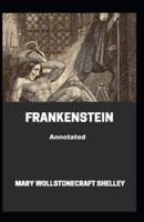 Frankenstein Annotated