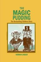 The Magic Pudding Annotated and Illustrated Edition