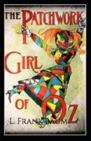 The Patchwork Girl of Oz Annotated