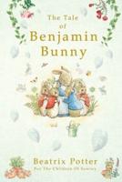 The Tale Of Benjamin Bunny By Beatrix Potter