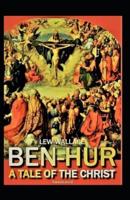 Ben-Hur, A Tale of the Christ (Annotated)