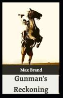 Gunman's Reckoning [Annotated]