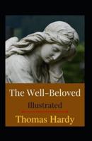 The Well-Beloved Illustrated