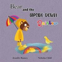 Bear and the Upside Down Rainbow