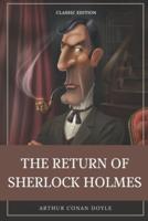The Return of Sherlock Holmes : With original illustration