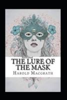 The Lure of the Mask Illustarted