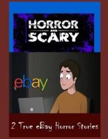 2 True eBay Horror Stories