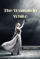 The Woman in White: Illustrated