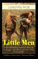 Little Men, or Life at Plumfield With Jo's Boys