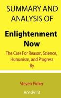 Summary and Analysis of Enlightenment Now