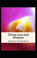 The Divine Love and Wisdom Illustrated