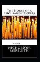 The House of a Thousand Candles Illustrated