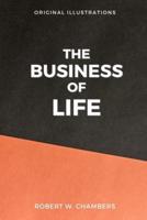 The Business Of Life: With original illustration