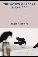 The Works of Edgar Allan Poe (Annotated)