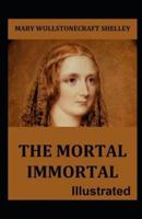 The Mortal Immortal Illustrated