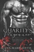 Charity's Vengeance : A Dark Mafia Romance