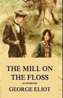 The Mill on the Floss Illustrated