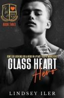 Glass Heart Hero
