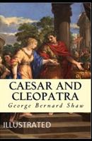 Caesar and Cleopatra Illustrated