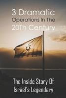 3 Dramatic Operations In The 20Th Century