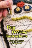 Rug Hooking Instructions