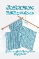 Basketweave Knitting Patterns