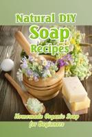Natural DIY Soap Recipes