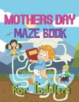 Mothers Day Maze Book For Toddlers