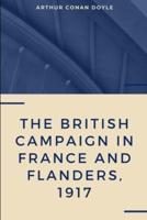 The British Campaign in France and Flanders, 1917