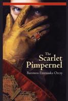 The Scarlet Pimpernel Annotated and Illustrated Edition