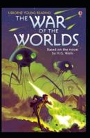 The War of the Worlds Illustrated & Annotated