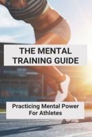 The Mental Training Guide