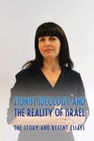 Zionist Ideology And The Reality Of Israel