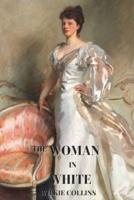 The Woman in White: With the classic illustrated