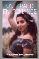 Un Grado En Romance (Vol 17)