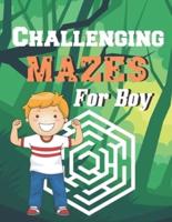 Challenging Mazes for Boy