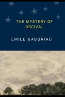 The Mystery of Orcival (Annotated)