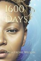 1600 Days