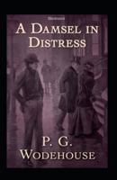 A Damsel in Distress (Illustrated)
