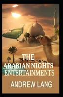 The Arabian Nights: Andrew Lang (Science Fiction, Fantasy, Classics, Literature) [Annotated]