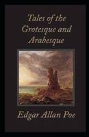 Tales of the Grotesque and Arabesque Annotated