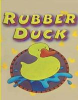 Rubber Duck: Ducks Coloring Book For Kids And Toddlers, Funny Coloring Books for Kids Ages 2-4, Boys and Girls, For Children