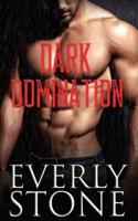 Dark Domination: A Dark Romance